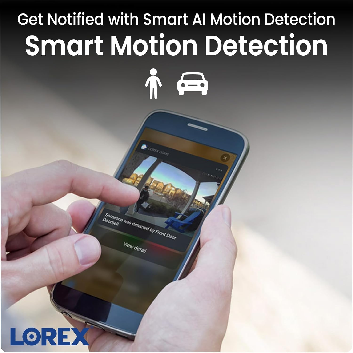Smart motion detection alerts on your phone for cars and people.