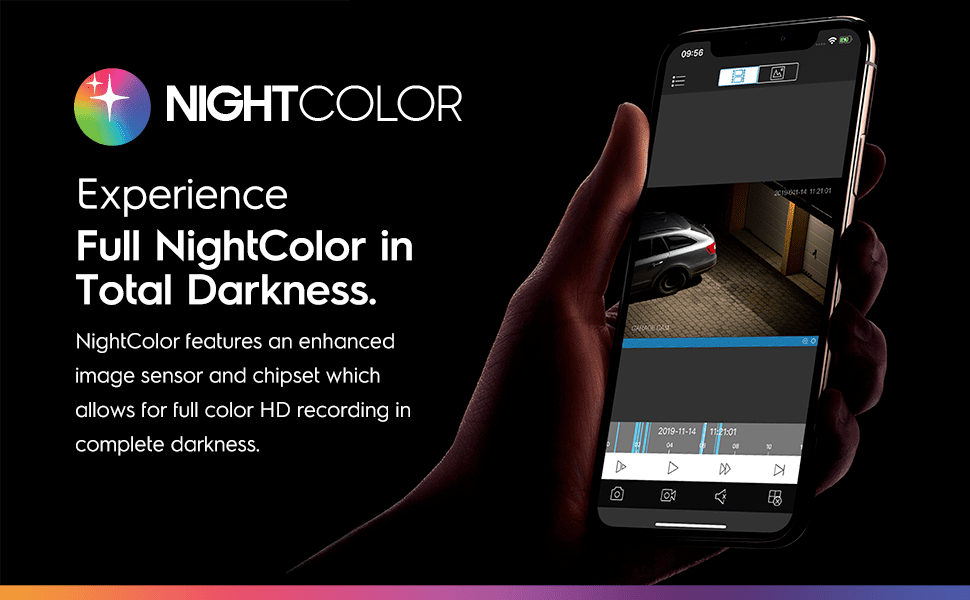 NightColor enhances video recording in darkness using color HD technology.