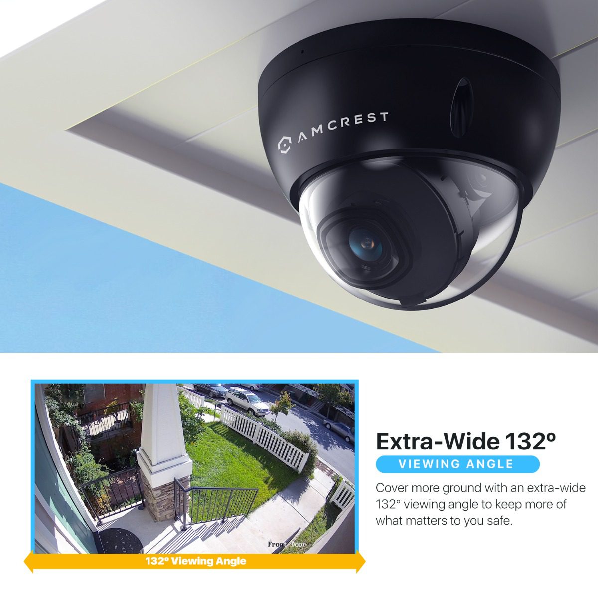Security camera with 132° wide-angle view monitoring a residential area.